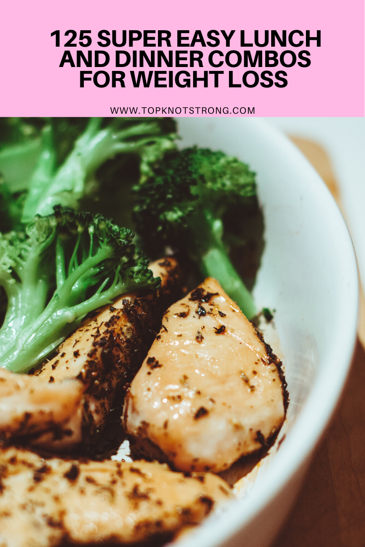 125 Super Easy Lunch and Dinner Combos for Weight Loss