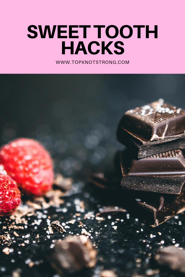 Sweet Tooth Hacks