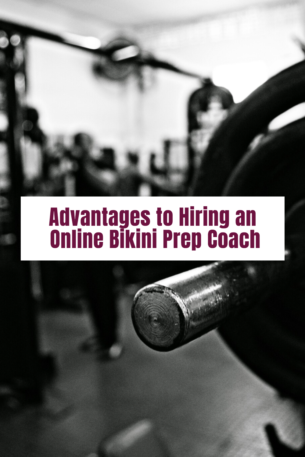 Advantages to Hiring an Online Bikini Prep Coach