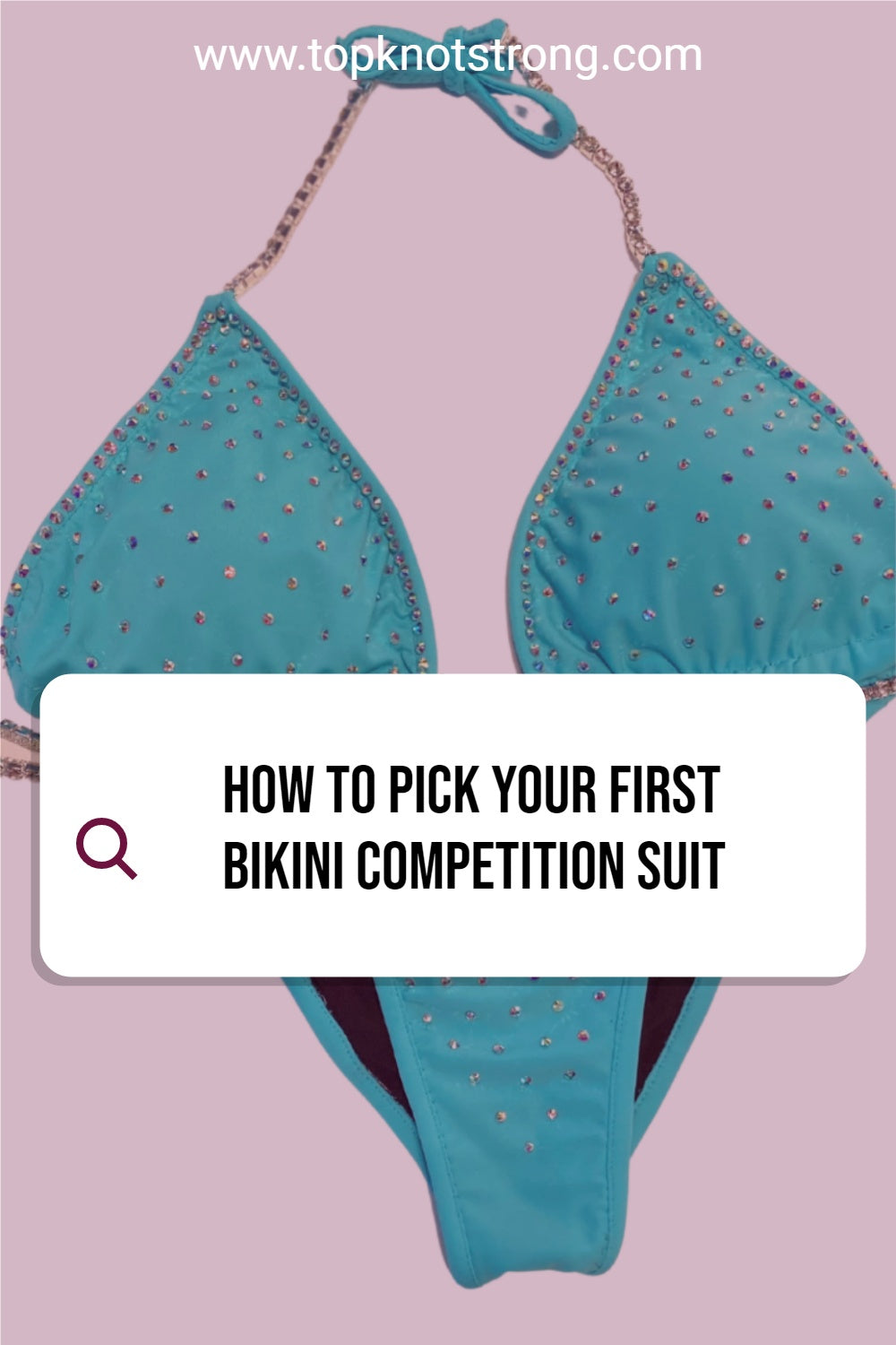 How to Pick Your First Bikini Competition Suit