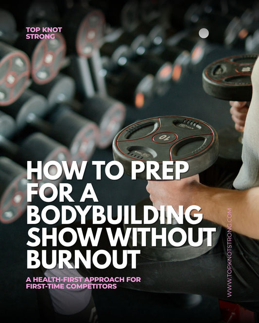 How to Prep for a Bodybuilding Show Without Burnout