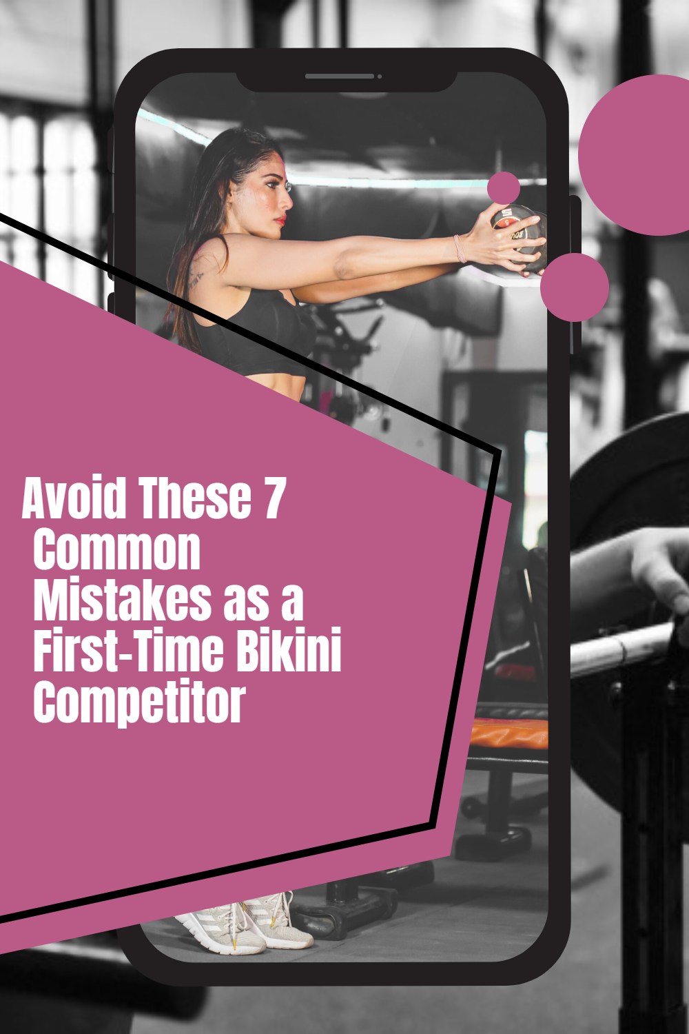 Avoid These 7 Common Mistakes as a First-Time Bikini Competitor