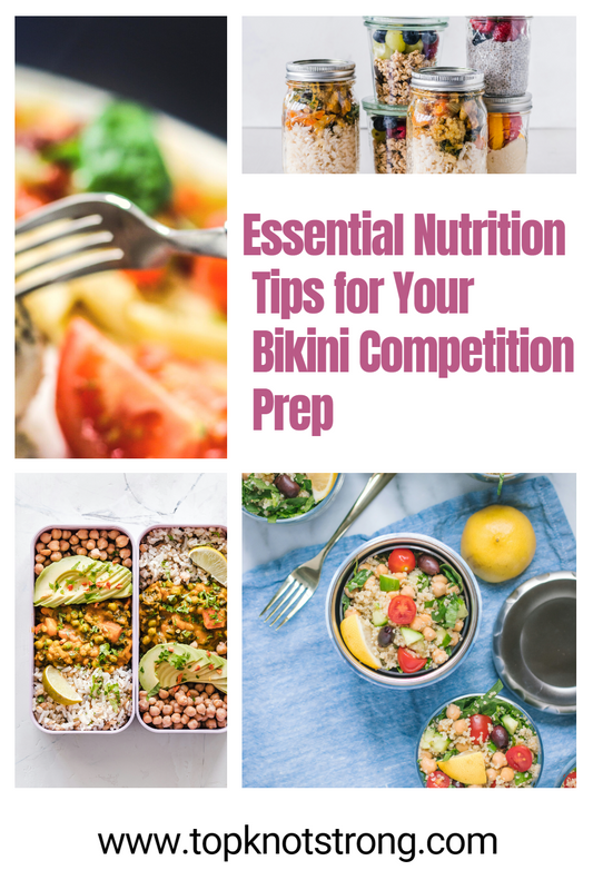Essential Nutrition Tips for Your Bikini Competition Prep