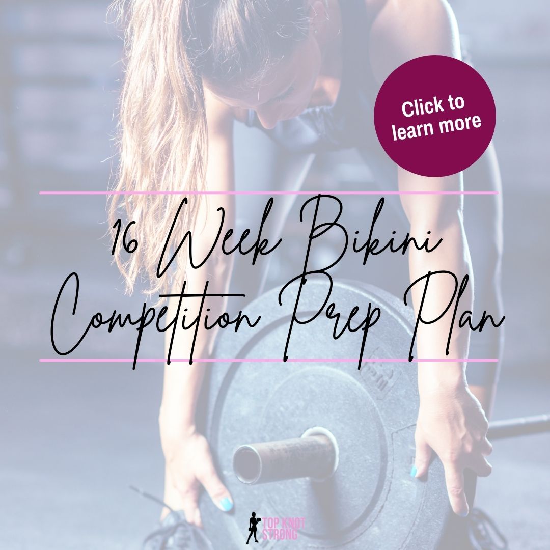 16 Week Bikini Competition Prep Plan